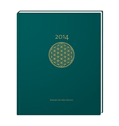 Kalender des alten Wissens 2014: Businesskalender zur Entschleunigung