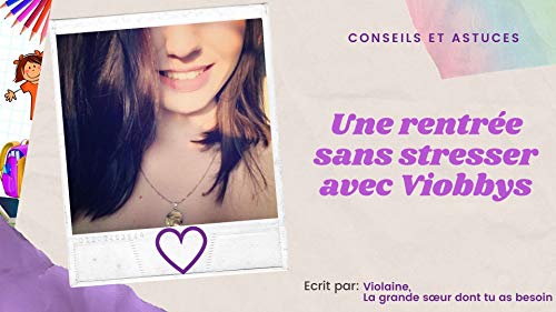 Une rentrée sans stresser avec Viobbys (1)