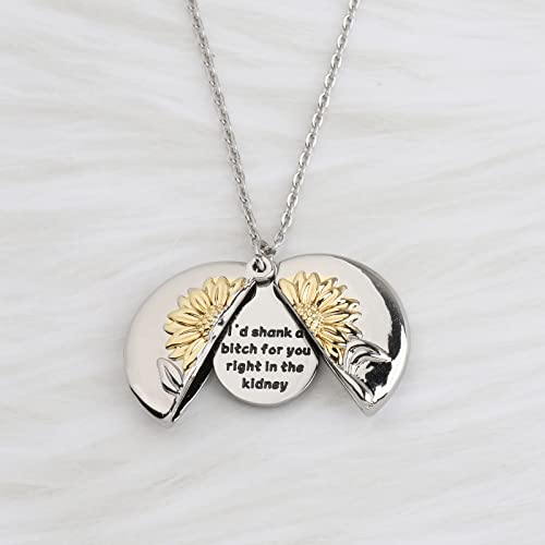 Sunflower Necklace Funny Best Friend Gift I’d Shank a Bitch For You Right In The Kidney Necklace Long Distance friendship Jewelry Bestie Soul Sister Gift3