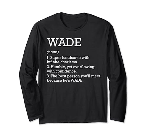 Wade Definition Personalisierter Name Wade Lustige Geburtstag Langarmshirt