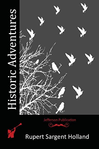 Historic Adventures 1517623987 Book Cover