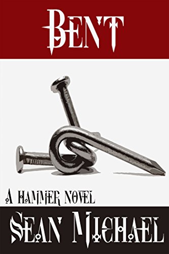 Bent: A Hammer Novel (Hammer Club Book 1) (English Edition)
