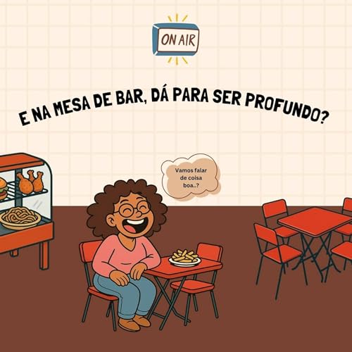 Page de couverture de E na mesa de bar, dá para ser profundo?