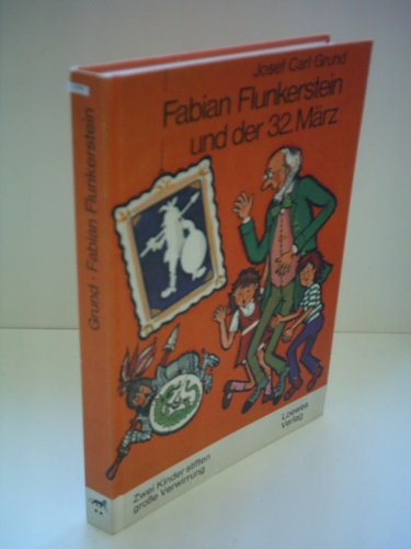 Preisvergleich Produktbild Fabian Flunkerstein und der 32. März