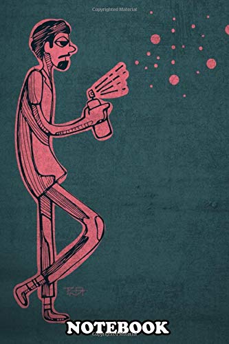 Notebook: Hand Drawn Illustration Or Drawing Of A Graffiti Artist , Journal