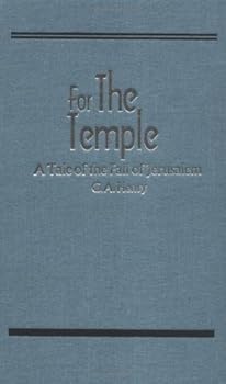 Hardcover For the Temple: A Tale of the Fall of Jerusalem (Works of G. A. Henty) Book