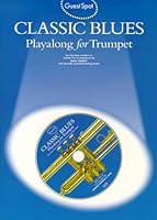 Classic Blues Playalong for Trumpet (Guest spot) With Playalong CD 0711984549 Book Cover