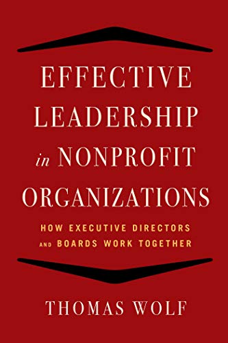 Effective Leadership for Nonprofit Organizations: How Executive Directors and Boards Work Together image 2