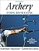 Archery: Steps to Success