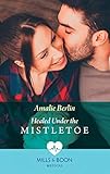  Healed Under The Mistletoe (Mills & Boon Medical) (Scottish Docs in New York, Book 2) (English Edition)