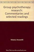 Group psychotherapy research: Commentaries and selected readings 0882756559 Book Cover