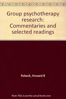 Hardcover Group psychotherapy research: Commentaries and selected readings Book