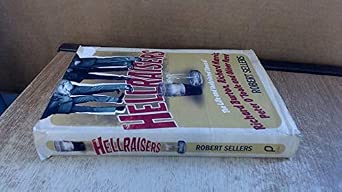Hellraisers: The Inebriated Life and Times of Richard Burton, Peter O'Toole, Richard Harris & Oliver Reed: The Life and Inebriated Times of Burton, Harris, O'Toole and Reed