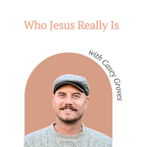 Who Jesus Is and How He Will Change Your Life: Find Purpose, Joy, and Freedom
