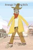 Strategic Thinking Skills Vol9 Proposal Tools & Metrics: Global Safety Rodeo (AECOM) 1729613284 Book Cover