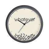 CafePress Whatever 10' Wall Clock for Livingroom, Kitchen, or Office