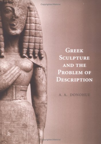 Greek Sculpture and the Problem of Description