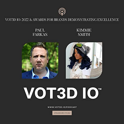S1. E1. VOT3D IO: 2022 & AWARDS FOR BRAND DEMONSTRATING EXCELLENCE