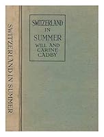 Switzerland in Summer. Discursive information for visitors B001N85VRK Book Cover