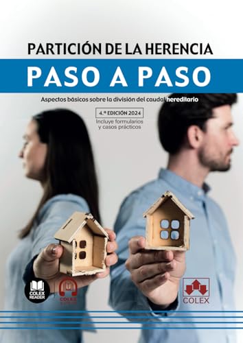 Partición de la herencia. Paso a paso: Aspectos básicos sobre la división del caudal hereditario