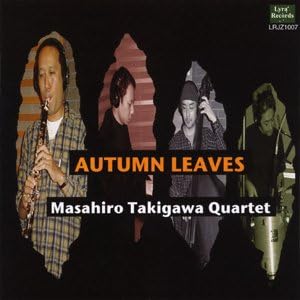 MASAHIRO TAKIGAWA QUARTET - Autumn Leaves - Disque CD