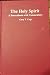 The Holy Spirit: A Sourcebook With Commentary