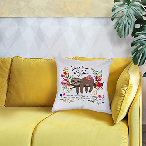 Inspirational Quote Advice From A Sloth Pillow Case,Decorate Home Living Room Bedroom Office Girl Room Kids Room,Sloth Gifts For Women Girls Kids,18X18 Inch Throw Pillow Covers #TOP1