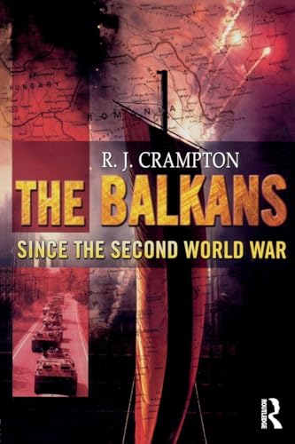 The Balkans Since the Second World War