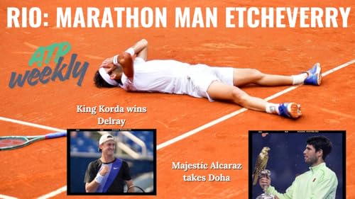 ATP Weekly: Alcaraz reaches new heights in Doha | Fonseca, Sinner concerns | Etcheverry wins Rio