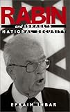 Rabin and Israel's National Security (Woodrow Wilson Center Press)