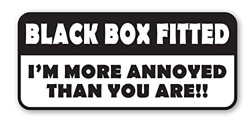 Signs247 BLACK BOX FITTED Sticker - I'M MORE ANNOYED THAN YOU ARE - Window Bumper Door Decal