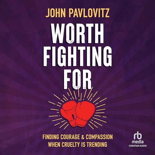 Worth Fighting For by John Pavlovitz episode artwork
