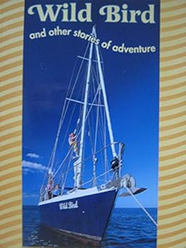 Paperback Wild Bird and Other Stories of Adventure Book