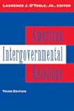 American Intergovernmental Relations: Foundations, Perspectives, and Issues