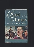 A Land to Tame B000OGWHWE Book Cover