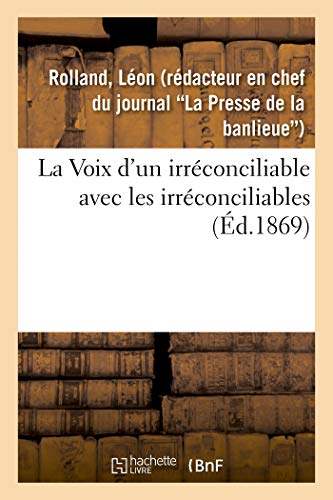 La Voix d'un irréconciliable avec les irréconciliables (French Edition)