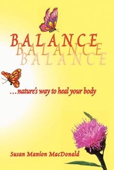 Paperback BALANCE, nature's way to heal your body Book