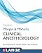Morgan and Mikhail's Clinical Anesthesiology, Seventh Edition