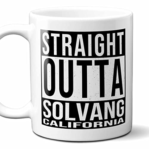 Straight Outta Solvang CA Mug 11oz Souvenir Gift