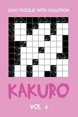 200 Puzzle With Solution Kakuro Vol 4: Cross Sums Puzzle Book, hard,10x10, 2 puzzles per page
