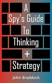 Paperback A Spy's Guide To Thinking + Strategy Book