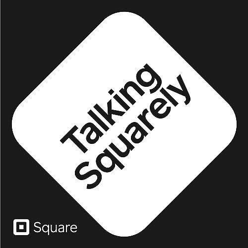 Talking Squarely | Running a Small Business Podcast By Square cover art