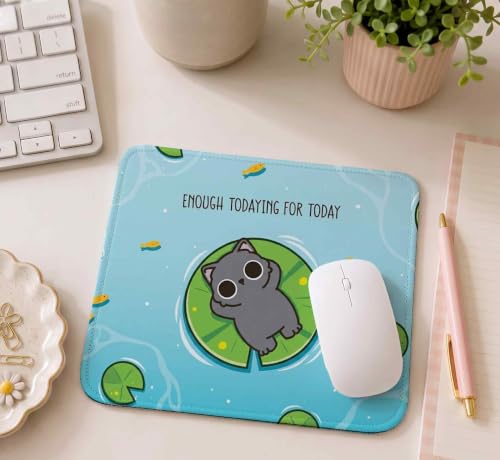 Image of Mouse Pad for Laptop & Desktop | 9x7 Inch Anti-Fray Stitched Edges | Non-Slip Rubber Base | Desk Setup Accessory for Students, Gamers & Professionals (Enough Today)