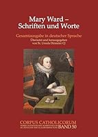 Mary Ward Schriften Und Worte (German Edition) 3402105292 Book Cover