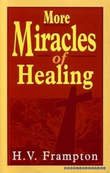 Paperback More Miracles of Healing Book