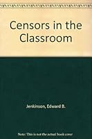 Censors in the Classroom 038059790X Book Cover