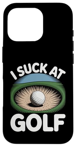 I Suck At Golf Joke ʔSt s Ȓj St X}zP[X iPhone 16 Pro p