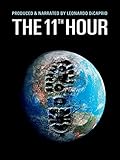 The 11th Hour (2007)