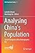 Analysing China's Population: Social Change in a New Demographic Era (INED Population Studies, 3)