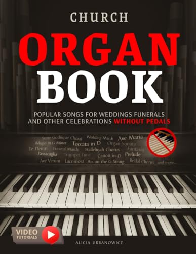 Church Organ Book Popular Songs for Weddings Funerals and Other